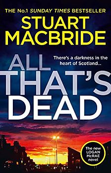 All that's Dead: A new Logan McRae novel