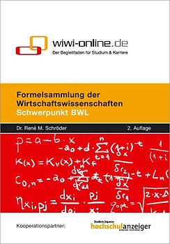 Formelsammlung der Wirtschaftswissenschaften. Schwerpunkt BWL