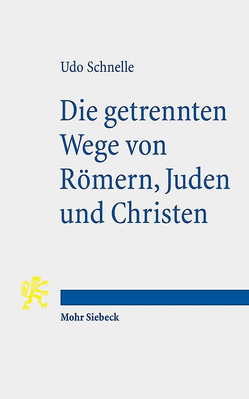 Die getrennten Wege von Römern, Juden und Christen
