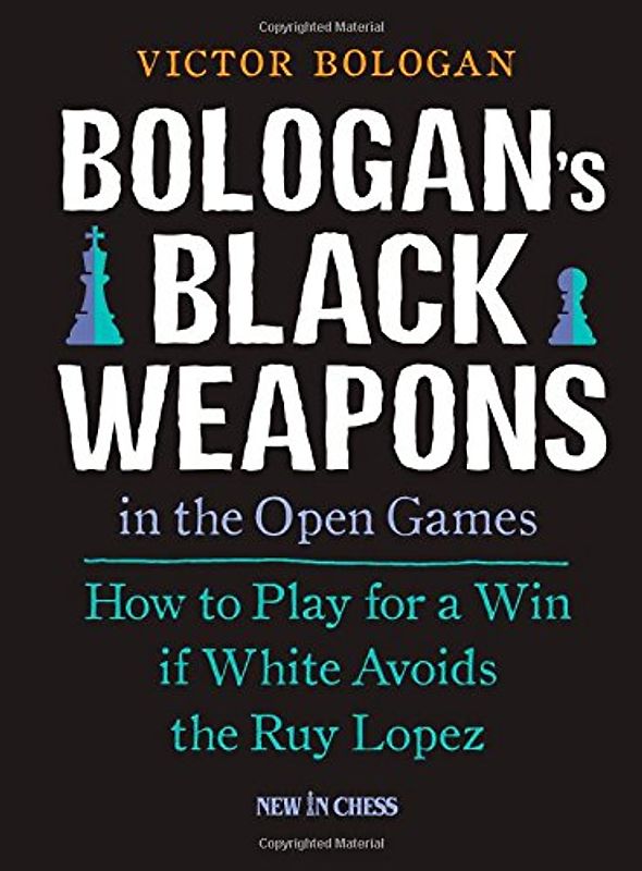 Bologan's Black Weapons in the Open Games