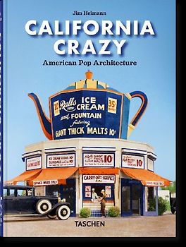 California Crazy. American Pop Architecture. 45th Ed.