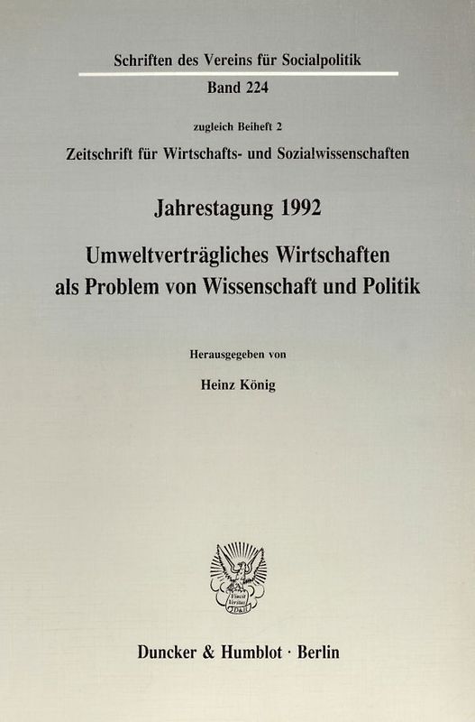 Umweltverträgliches Wirtschaften als Problem von Wissenschaft und Politik.