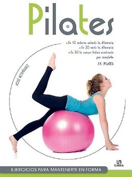 Pilates : ejercicios para mantenerse en forma