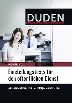Duden Trainer – Einstellungstests für den öffentlichen Dienst