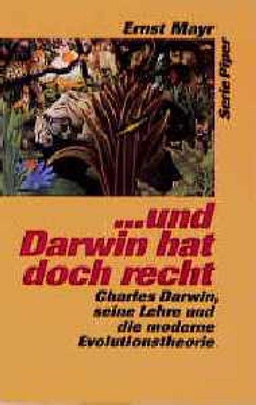 ... und Darwin hat doch recht. Charles Darwin, seine Lehre und die moderne Evolutionstheorie