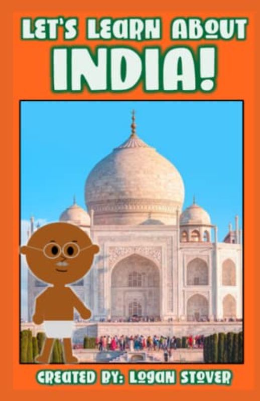Let’s Learn About India!: A history book for children, kids, and young adults. (Kid History, Band 24)