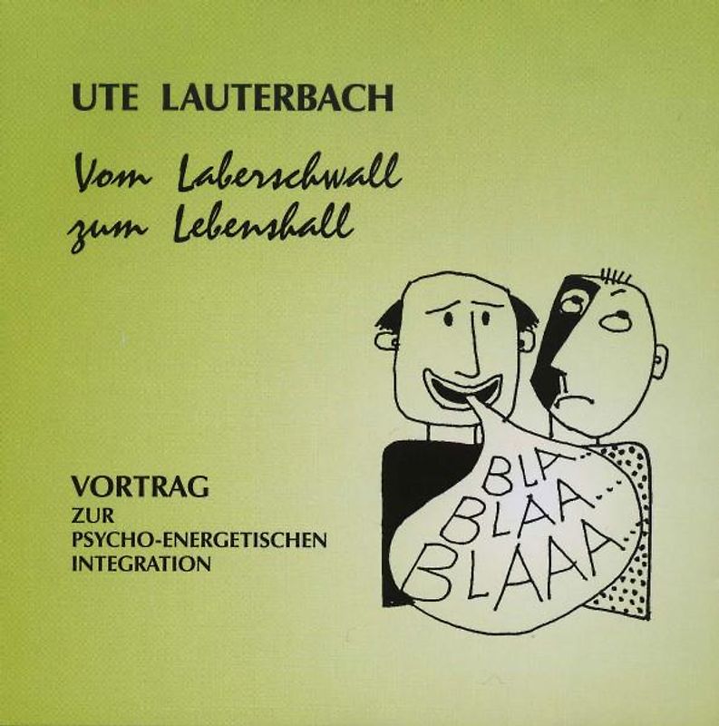 Vom Laberschwall zum Lebenshall