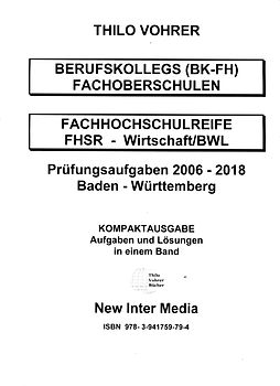 Fachhochschulreife-Wirtschaft/BWL-2006-2018-Aufgaben mit Lösungen