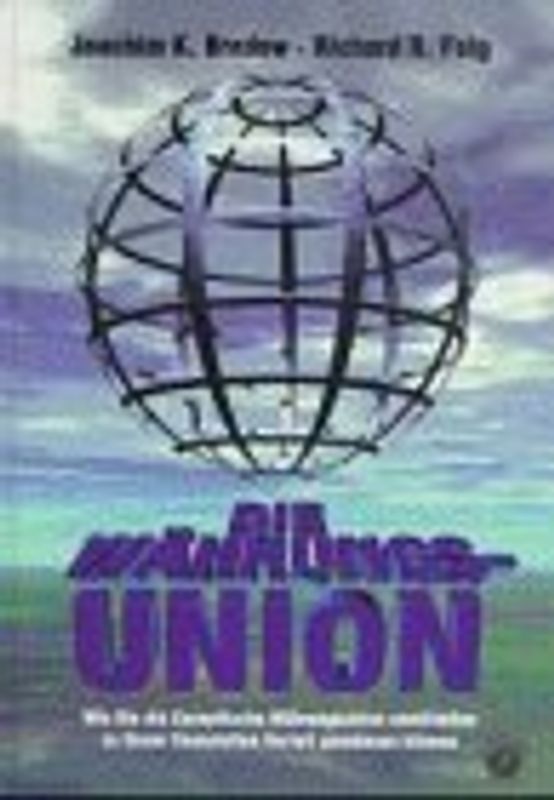 Die Währungsunion. Wie Sie die Europäische Währungsunion unmittelbar zu Ihrem finanziellen Vorteil ummünzen können