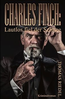 Dr. Charles Finch / Charles Finch: Lautlos fiel der Schnee