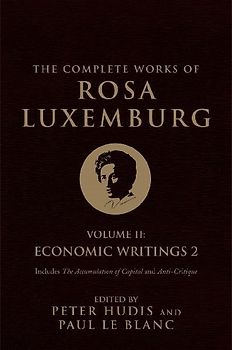 The Complete Works of Rosa Luxemburg, Volume II