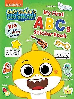 My First Abcs Sticker Book: Activities and Big, Reusable Stickers for Kids Ages 3 to 5 (Baby Sharks Big Show!)