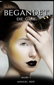 Begnadet - Band 1 - Die Gabe