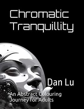 Chromatic Tranquility: An Abstract Coloring Journey for Adults