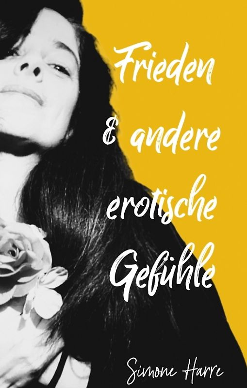 Frieden & andere erotischen Gefühle