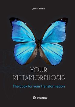 Your Metamorphosis