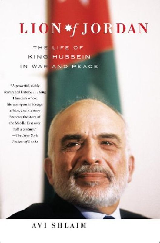 Lion of Jordan: The Life of King Hussein in War and Peace (Vintage)