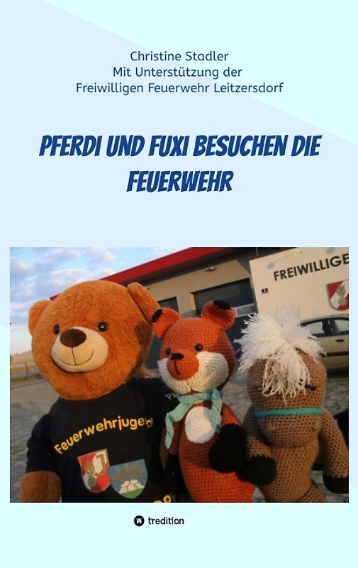 Pferdi und Fuxi besuchen die Feuerwehr - Ein Abenteuer für Kinder mit Fotos einer echten Feuerwehr