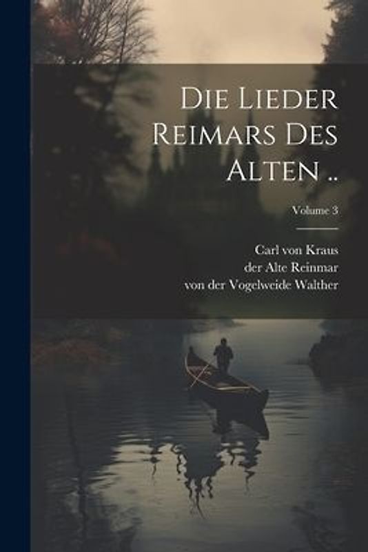 Die Lieder Reimars des Alten ..; Volume 3