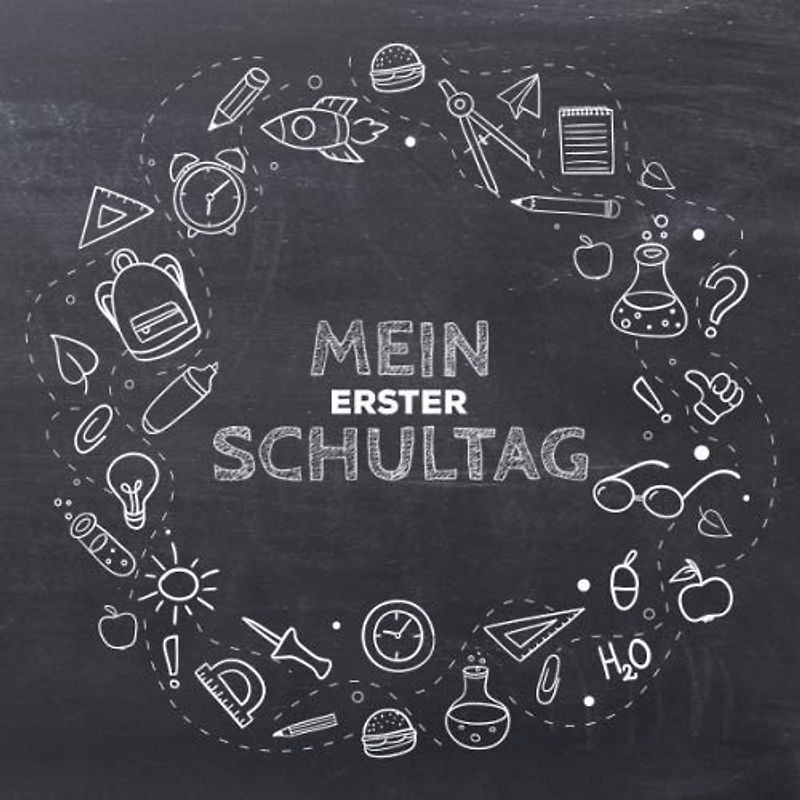 Mein erster Schultag: Kreatives Erinnerungsalbum & Gästebuch zur Einschulung / Schulanfang, 21x21cm