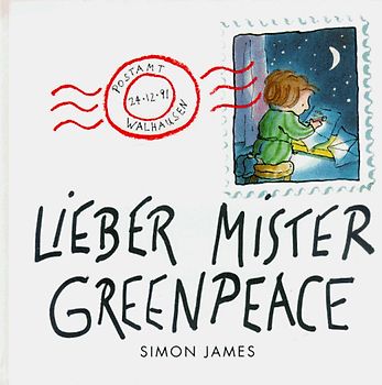 Lieber Mister Greenpeace