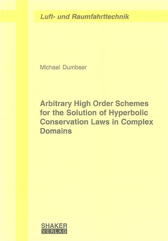 Arbitrary High Order Schemes for the Solution of Hyperbolic Conservation Laws in Complex Domains