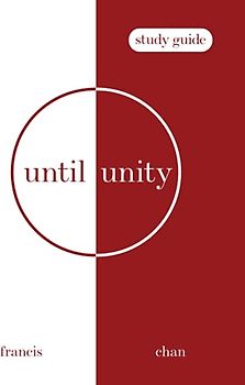 Until Unity: Study Guide