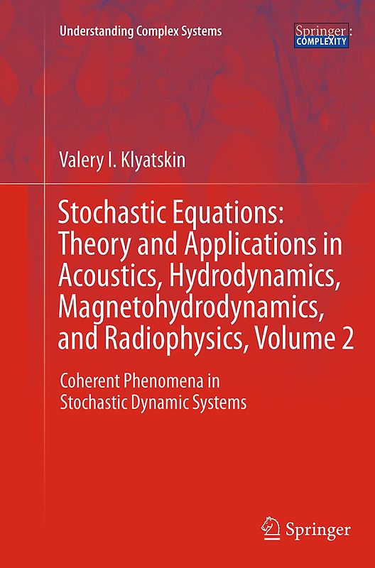Stochastic Equations: Theory and Applications in Acoustics, Hydrodynamics, Magnetohydrodynamics, and Radiophysics, Volume 2