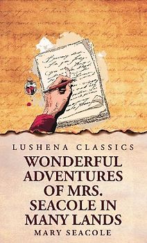 Wonderful Adventures of Mrs. Seacole in Many Lands