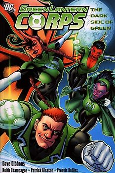 Green Lantern Corps: The Dark Side of Green (Green Lantern Corps (Quality Paper))
