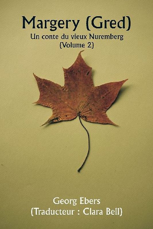 Margery ( Gred )  Un conte du vieux Nuremberg (Volume 2)