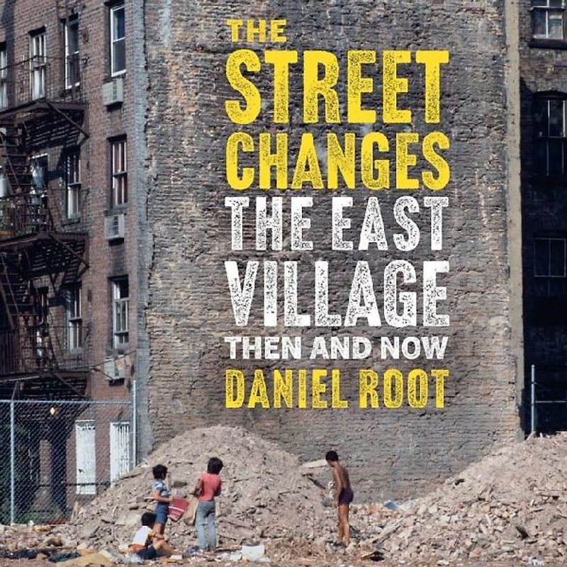 The East Village Then and Now