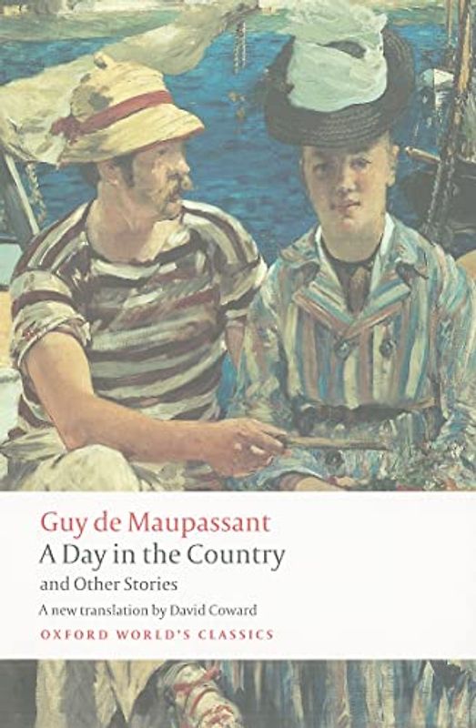 A Day in the Country and Other Stories (Oxford World's Classics)