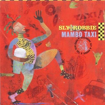 Sly & Robbie - Mambo Taxi Feat.Taxi Gang
