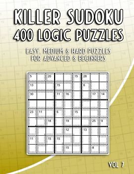 Killer Sudoku Puzzles: Sum Sudoku Puzzle Book with 400 Sudoku in Easy, Medium and Hard for Adults and Kids