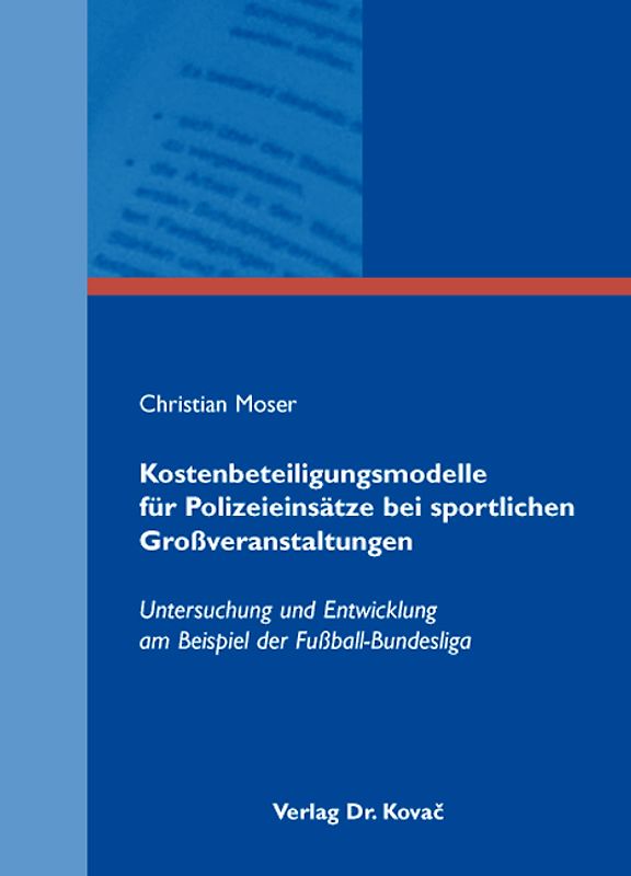Kostenbeteiligungsmodelle für Polizeieinsätze bei sportlichen Großveranstaltungen