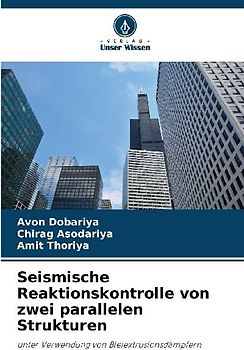 Seismische Reaktionskontrolle von zwei parallelen Strukturen