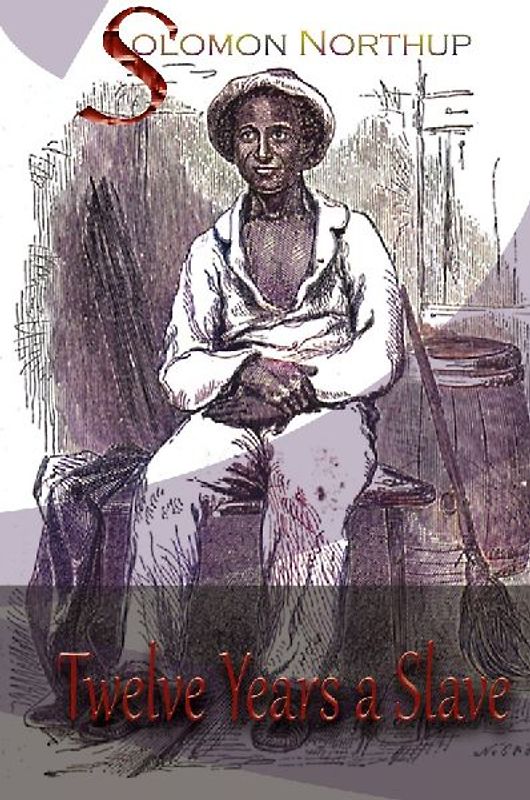 Twelve Years a Slave