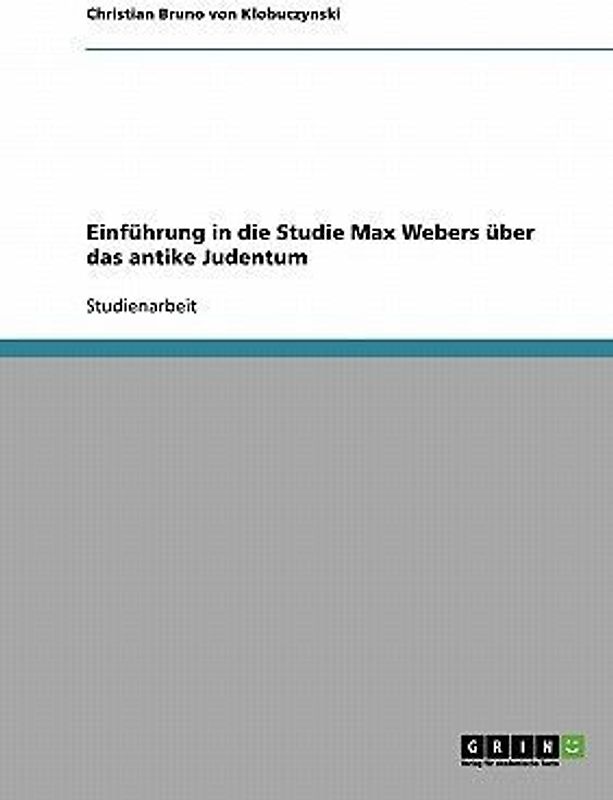 Einführung in die Studie Max Webers über das antike Judentum