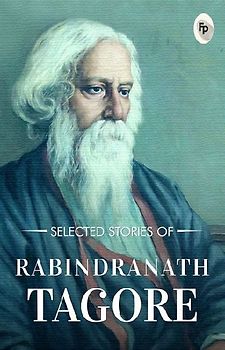 Selected Stories of Rabindranath Tagore