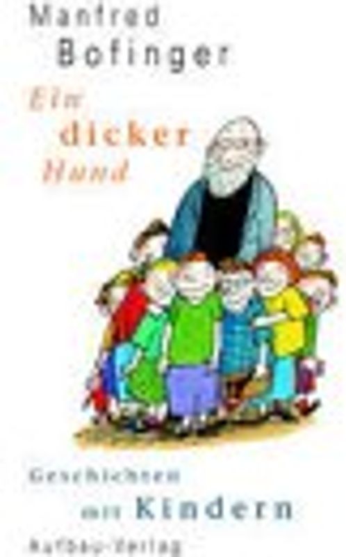 Ein dicker Hund. Geschichten mit Kindern