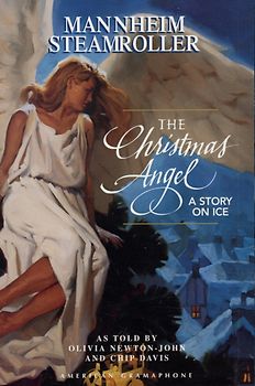 The Christmas Angel - A Story on Ice (Mannheim Steamroller/ Chip Davis)