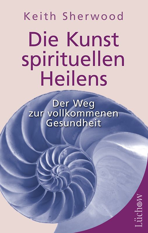 Die Kunst spirituellen Heilens