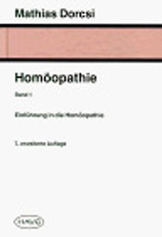 Lernbuchreihe Homöopathie / Einführung in die Praxis