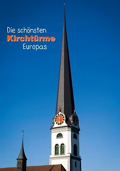Die schönsten Kirchtürme Europas (Posterbuch DIN A4 hoch)