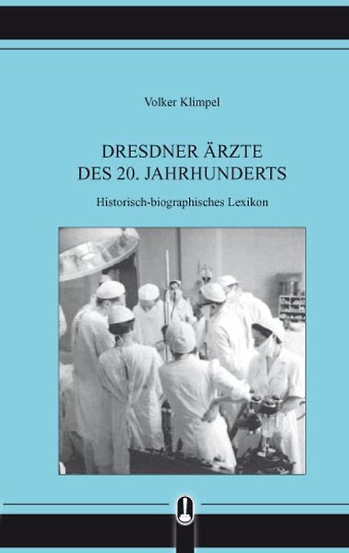 Dresdner Ärzte des 20. Jahrhunderts