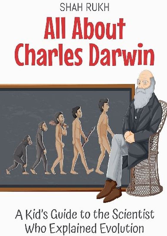 All About Charles Darwin