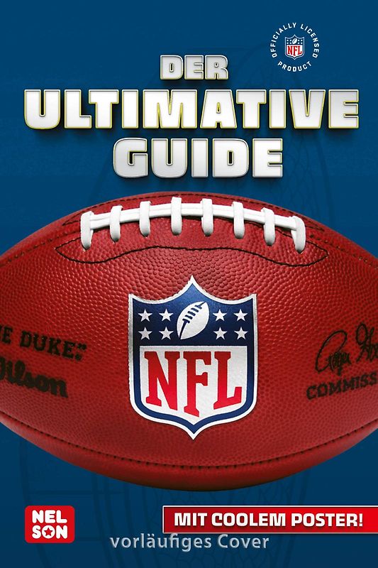 NFL – Der ultimative Guide: Die wichtigsten Infos, Regeln und Fakten über American Football und die National Football League