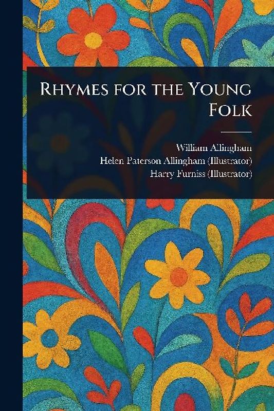 Rhymes for the Young Folk