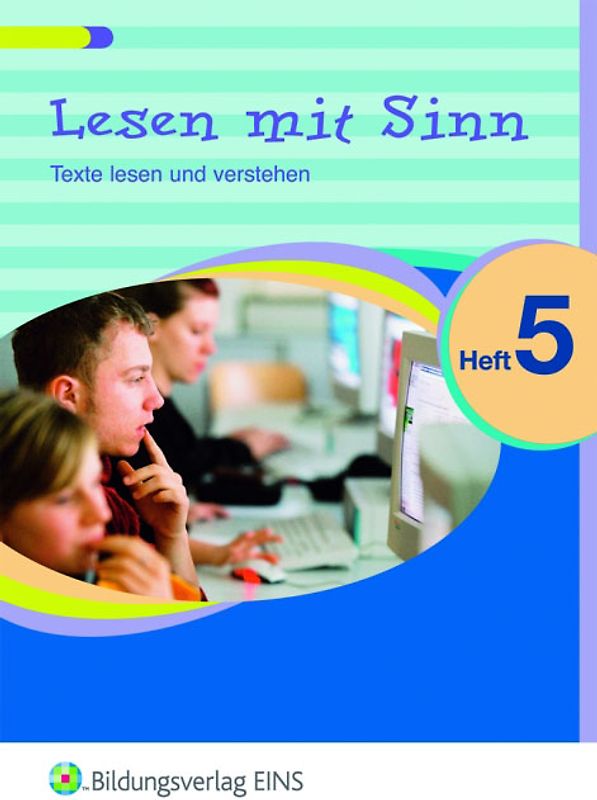 Lesen mit Sinn - Texte lesen und verstehen. Texte lesen und verstehen / Arbeitsheft 5